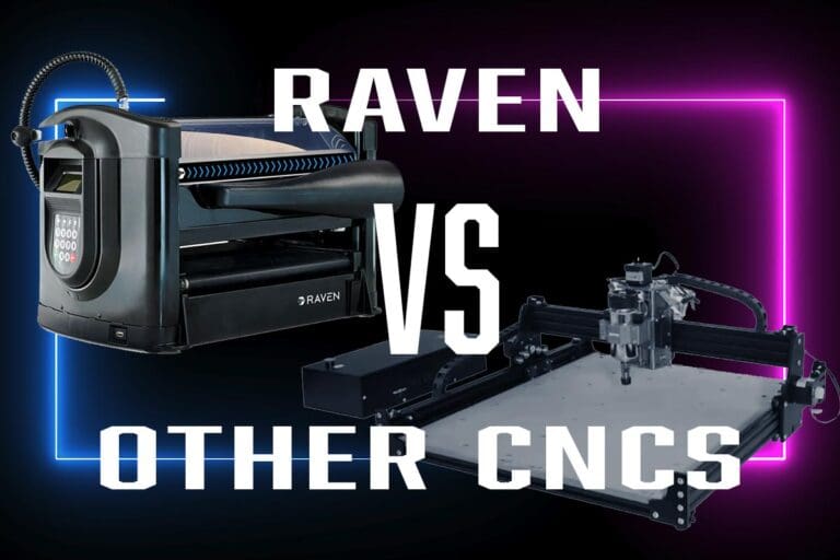 RAVEN CNC vs Other CNCs